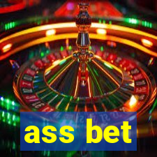 ass bet